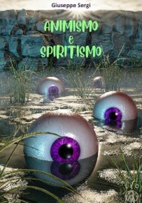 Sergi |  Animismo e Spiritismo | eBook | Sack Fachmedien