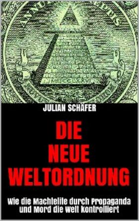 Schäfer |  Die Neue Weltordnung | eBook | Sack Fachmedien