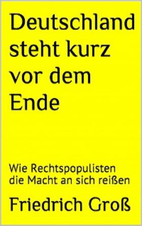 Groß |  Deutschland steht kurz vor dem Ende | eBook | Sack Fachmedien
