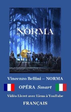 Bellini |  NORMA (avec notes) | eBook | Sack Fachmedien