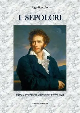 Foscolo |  I Sepolcri | eBook | Sack Fachmedien