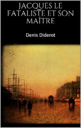 Diderot | Jacques le fataliste et son maître | E-Book | sack.de