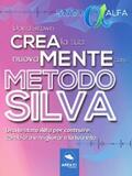 Brown |  Crea la tua nuova mente con il metodo Silva | eBook | Sack Fachmedien