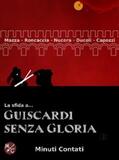 Capozzi / Ducoli / Mazza |  La Sfida a Guiscardi senza gloria | eBook | Sack Fachmedien