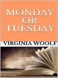 Woolf |  Monday or Tuesday | eBook | Sack Fachmedien