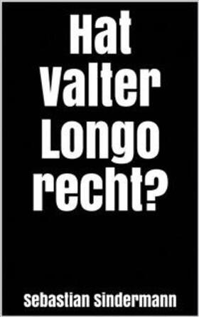 Sindermann |  Hat Valter Longo recht? | eBook | Sack Fachmedien