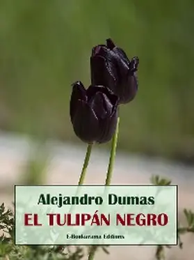 Dumas |  El tulipán negro | eBook | Sack Fachmedien