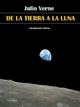 Verne |  De la Tierra a la Luna | eBook | Sack Fachmedien