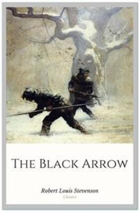 Louis Stevenson |  The Black Arrow | eBook | Sack Fachmedien