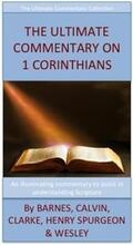 Barnes / Calvin / Clarke |  The Ultimate Commentary On 1 Corinthians | eBook | Sack Fachmedien