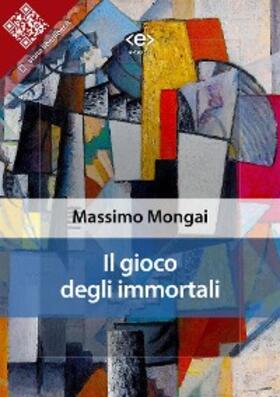 Mongai |  Il gioco degli immortali | eBook | Sack Fachmedien