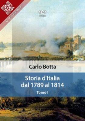 Botta |  Storia d'Italia dal 1789 al 1814. Tomo I | eBook | Sack Fachmedien