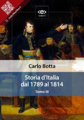 Botta |  Storia d'Italia dal 1789 al 1814. Tomo III | eBook | Sack Fachmedien