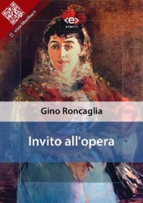Roncaglia |  Invito all'opera | eBook | Sack Fachmedien