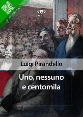 Pirandello |  Uno, nessuno e centomila | eBook | Sack Fachmedien