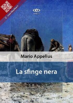 Appelius |  La sfinge nera | eBook | Sack Fachmedien