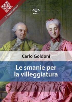 Goldoni |  Le smanie per la villeggiatura | eBook | Sack Fachmedien