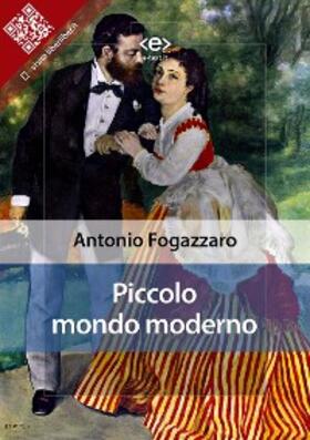 Fogazzaro |  Piccolo mondo moderno | eBook | Sack Fachmedien