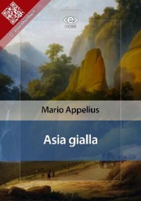 Appelius |  Asia gialla | eBook | Sack Fachmedien
