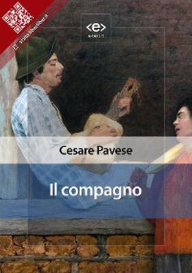 Pavese |  Il compagno | eBook | Sack Fachmedien