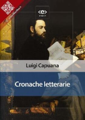 Capuana |  Cronache letterarie | eBook | Sack Fachmedien