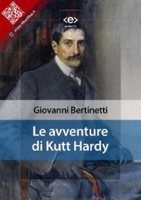Bertinetti |  Le avventure di Kutt Hardy | eBook | Sack Fachmedien