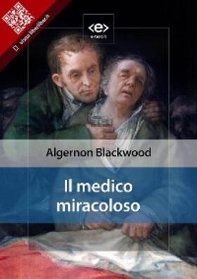 Blackwood |  Il medico miracoloso | eBook | Sack Fachmedien