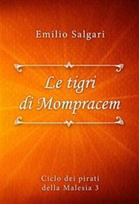 Salgari |  Le tigri di Mompracem | eBook | Sack Fachmedien