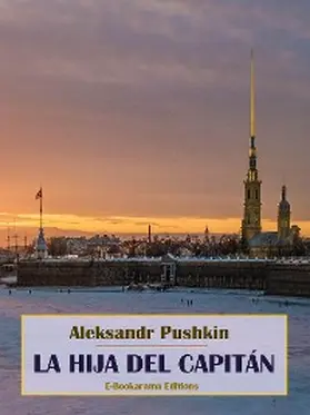 Pushkin |  La hija del capitán | eBook | Sack Fachmedien
