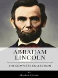 Lincoln |  Abraham Lincoln - The Complete Collection | eBook | Sack Fachmedien