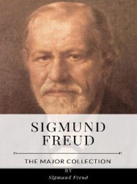 Freud | Sigmund Freud – The Major Collection | E-Book | sack.de