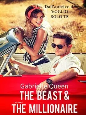 Queen / Anton |  The Beast & the Millionaire | eBook | Sack Fachmedien