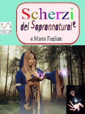 Fogliani |  Scherzi del Soprannaturale | eBook | Sack Fachmedien