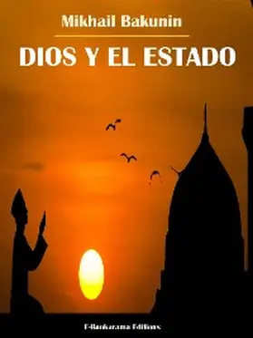 Bakunin |  Dios y el Estado | eBook | Sack Fachmedien
