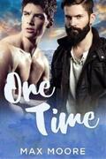 Unknown |  One Time: A Second Chance Gay Romance | eBook | Sack Fachmedien