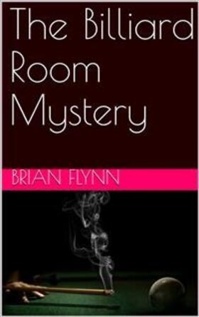 Flynn |  The Billiard Room Mystery | eBook | Sack Fachmedien