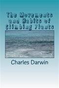 Darwin |  The Movements and Habits of Climbing Plants | eBook | Sack Fachmedien
