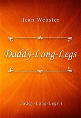 Webster |  Daddy-Long-Legs | eBook | Sack Fachmedien