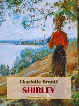 Bronte¨ |  Shirley | eBook | Sack Fachmedien