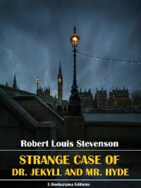 Louis Stevenson |  Strange Case of Dr. Jekyll and Mr. Hyde | eBook | Sack Fachmedien