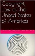States |  Copyright Law of the United States of America / Contained in Title 17 of the United States Code | eBook | Sack Fachmedien
