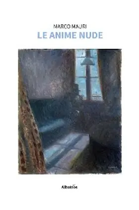 Mauri |  Le anime nude | eBook | Sack Fachmedien