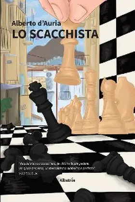 D'Auria |  Lo scacchista | eBook | Sack Fachmedien