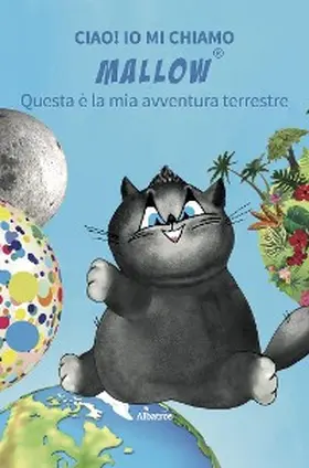 Gregori |  Ciao! Io mi chiamo Mallow... Questa è la mia avventura terrestre | eBook | Sack Fachmedien
