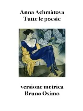 Achmàtova |  Tutte le poesie | eBook | Sack Fachmedien