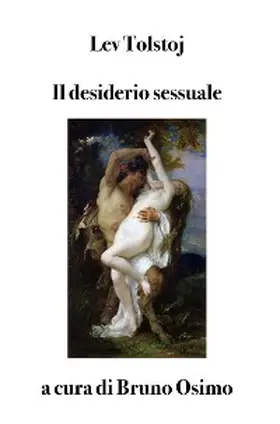 Tolstoj / Osimo |  Il desiderio sessuale | eBook | Sack Fachmedien