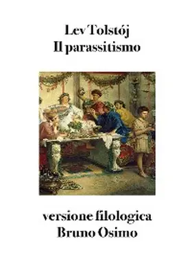 Tolstój / Osimo |  Il parassitismo | eBook | Sack Fachmedien