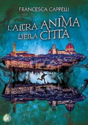 Cappelli |  L'altra anima della città | eBook | Sack Fachmedien