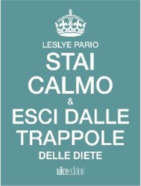 Pario |  Stai calmo e esci dalle trappole delle diete | eBook | Sack Fachmedien