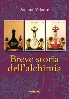 Valente |  Breve storia dell'alchimia | eBook | Sack Fachmedien